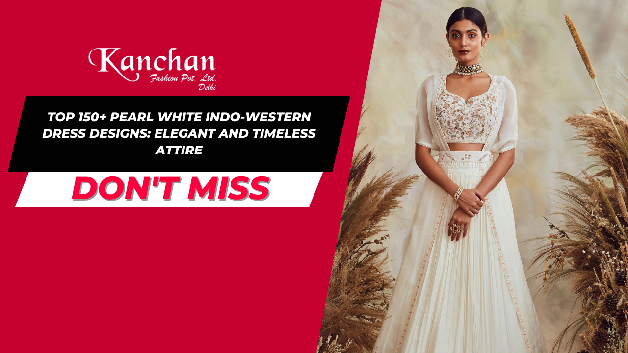 Top 150+ Pearl White Indo-Western Dress Designs: Elegant and Timeless Attire